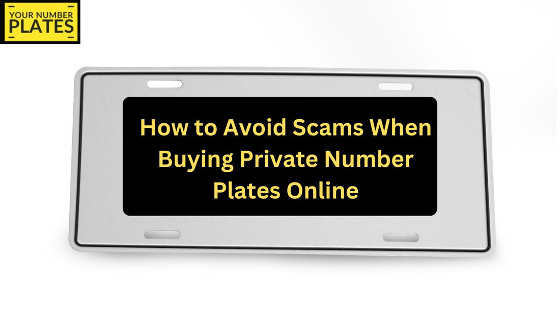 Stay safe when buying private number plates online. Learn how to spot scams, verify sellers, and buy securely with DVLA-approved dealers.