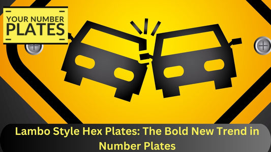 Discover why Lambo Style Hex Plates: The Bold New Trend in Number Plates is turning heads and setting a new standard for stylish registrations.