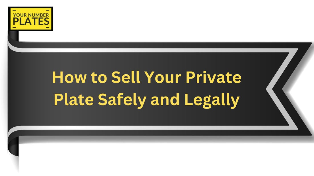 Learn how to sell your private number plate safely and legally in the UK. Follow our tips to avoid scams and complete DVLA transfers.