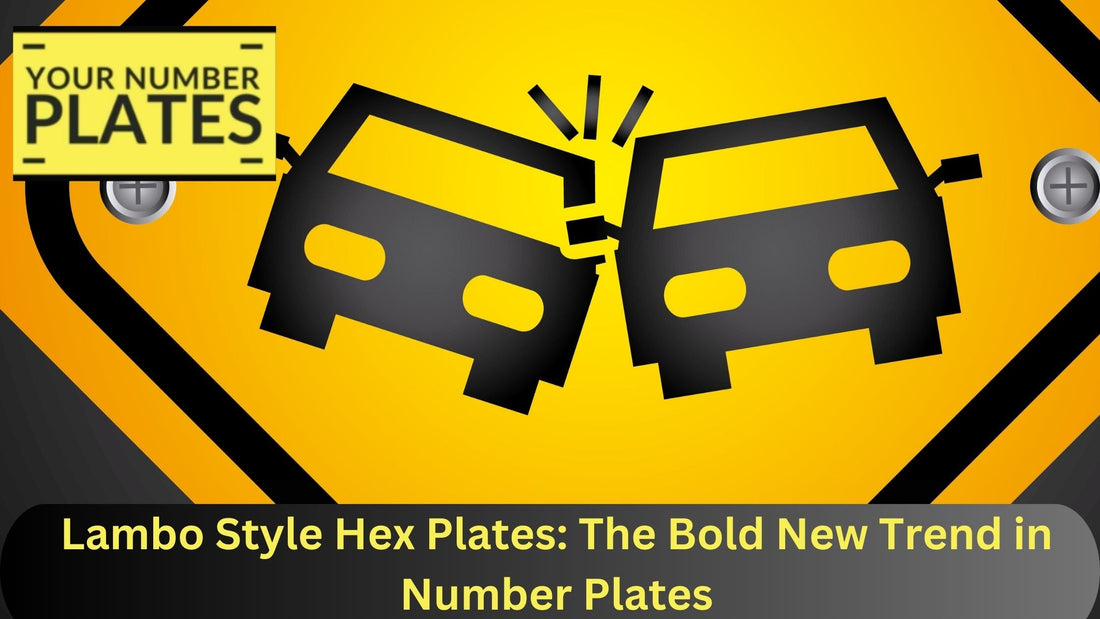 Discover why Lambo Style Hex Plates: The Bold New Trend in Number Plates is turning heads and setting a new standard for stylish registrations.