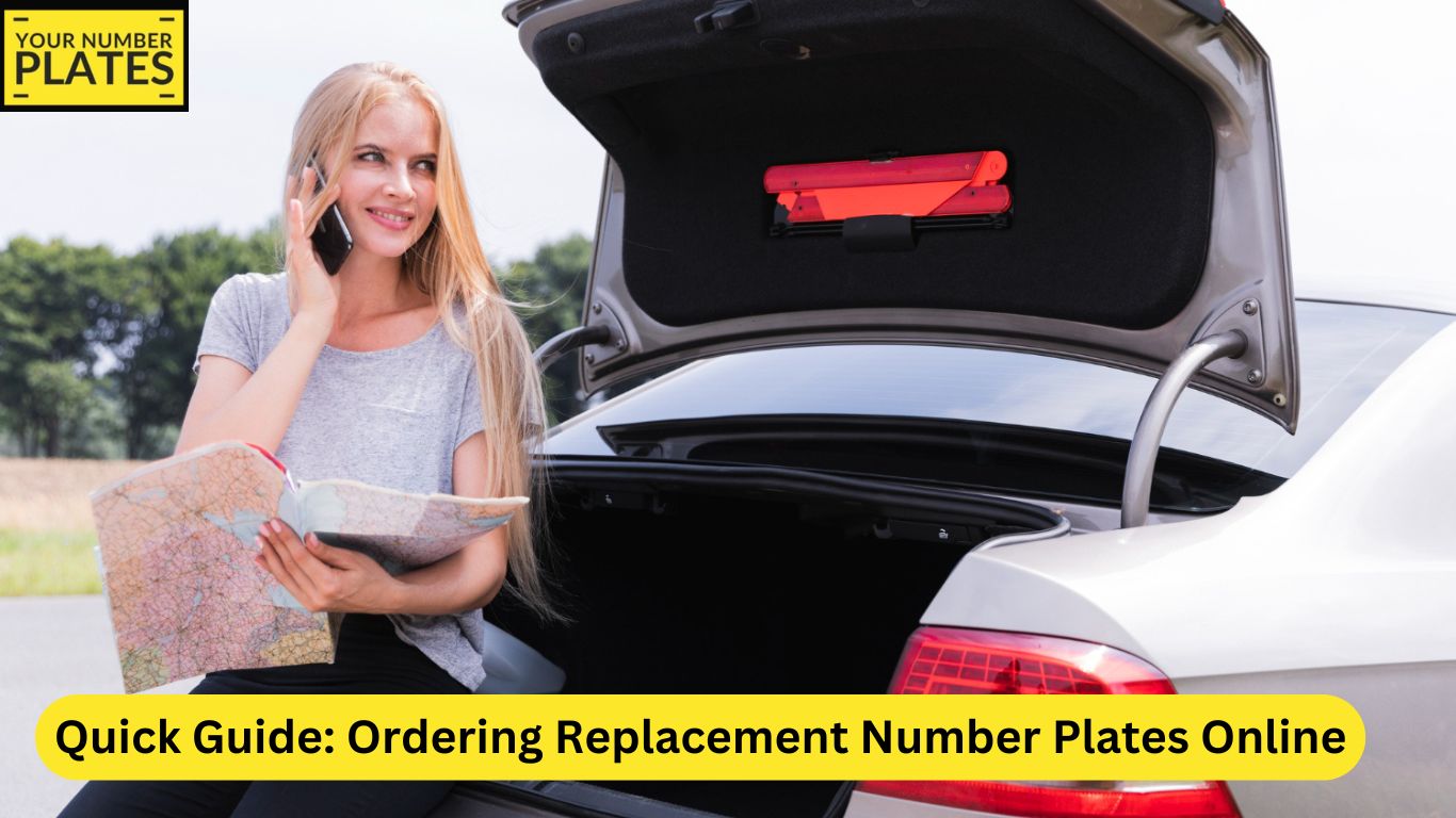 Quick Guide: Ordering Replacement Number Plates Online – Your Number Plates