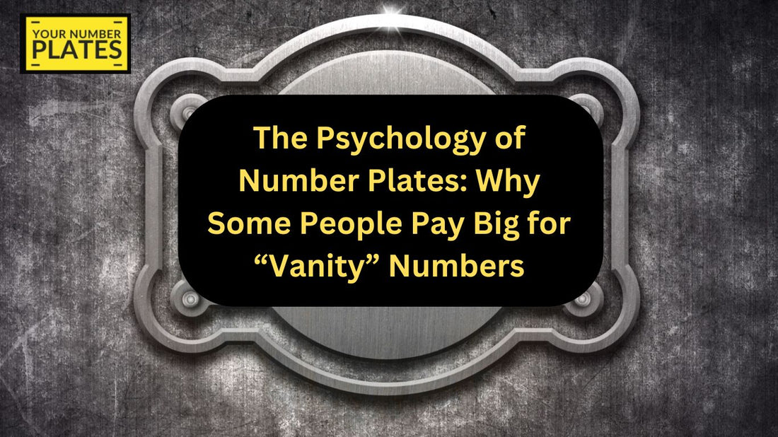 Explore the psychology behind vanity number plates — what drives people to pay big for unique registrations and personal expression.