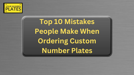 Avoid common errors when ordering custom number plates in the UK. Learn the top 10 mistakes and how to get your plates made legally and perfectly.